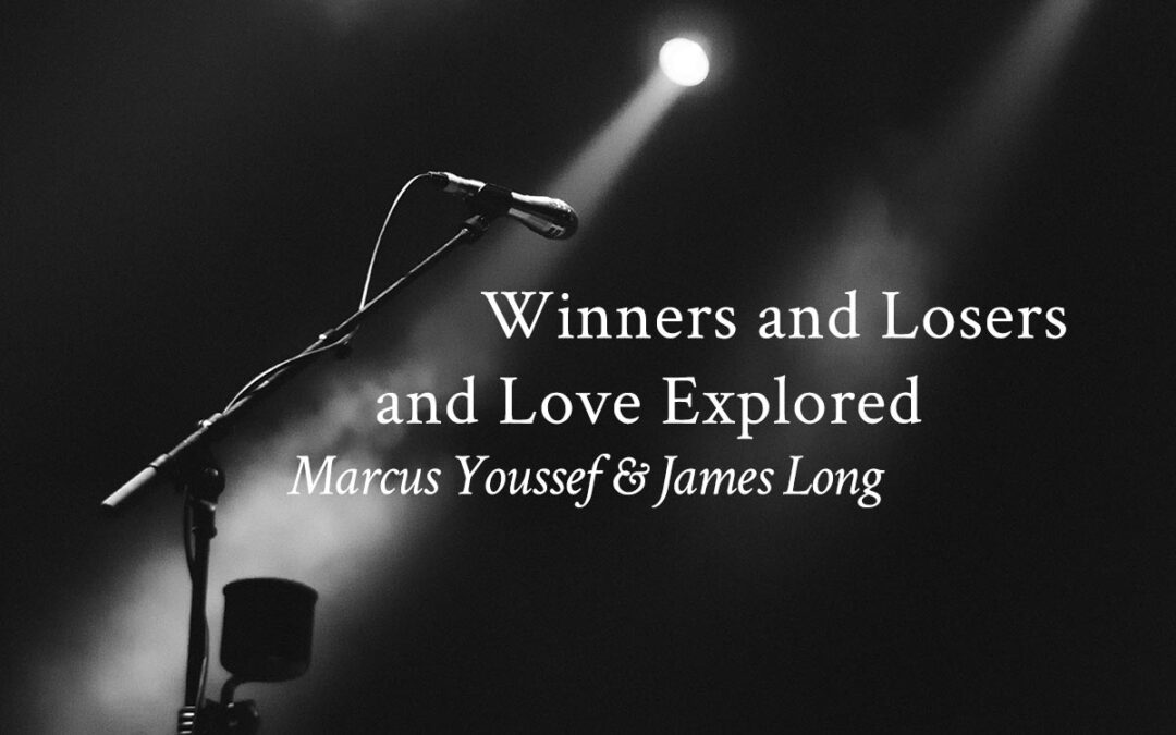Winners and Losers and Love Explored