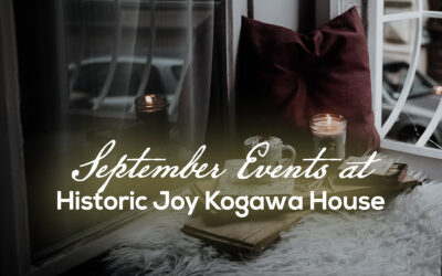 September Events at Historic Joy Kogawa House