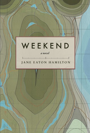Weekend by Jane Eaton Hamilton