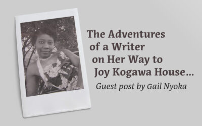 The Adventures of a Writer on Her Way to Joy Kogawa House…