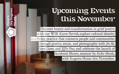 Upcoming Events at Kogawa House this November